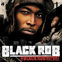 Black Rob Report