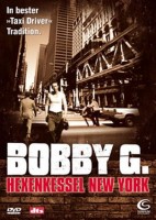 Bobby G. - Hexenkessel New York