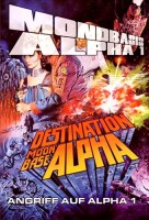 Mondbasis Alpha 1 "Der Spielfilm" - Angriff auf Alpha 1 - Destination Moonbase