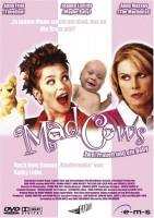 Mad Cows - Zwei Frauen und ein Baby