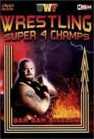 Wrestling - Super 4 Champs