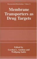 Membrane Transporters as Drug Targets (Pharmaceutical Biotechnology (closed))