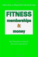 Fitness, Memberships & Money
