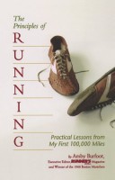 The Principles of Running Practical Lessons from My First 100,000 Miles