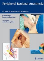 Peripheral Regional Anesthesia An Atlas of Anatomy and Techniques
