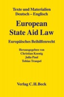 European State Aid Law: Texte und Materialien / Deutsch-Englisch / Textausgabe: Europäisches Beihilfenrecht