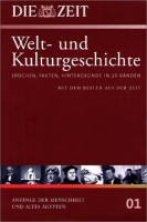 Die ZEIT-Welt- und Kulturgeschichte in 20 Bänden. 01. Anfänge der Menschheit und Altes Ägypten