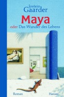Maya oder das Wunder des Lebens