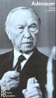 Adenauer, Konrad Mit Selbstzeugnissen und Bilddokumenten