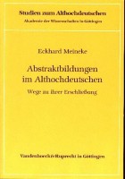 Abstraktbildungen im Althochdeutschen. Wege zu ihrer Erschließung