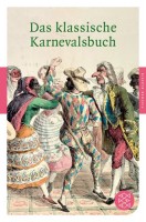 Das klassische Karnevalsbuch (Fischer Klassik)