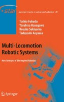 Multi-Locomotion Robotic Systems New Concepts of Bio-inspired Robotics (Springer Tracts in Advanced Robotics)