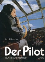 Der Pilot Traum - Beruf - Abenteuer