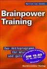 Brainpower- Training. Das Aktivprogramm für Wissen und geistige Fitness