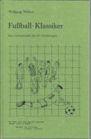 Fußball- Klassiker. Ein Cartoonband mit 60 Zeichnungen