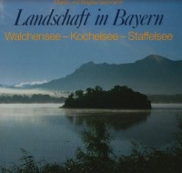 Landschaften in Bayern Walchensee - Kochelsee - Staffelsee