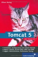 Tomcat 5 JavaServer Pages und JavaServlets mit Tomcat 5 nutzen (Galileo Computing)