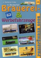 Brauerei- und Werbefahrzeuge Preisführer 2002. Preisführer für Werbetrucks und -fahrzeuge