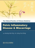 Clinical Practice of Chinese Medicine Pelvic Inflammatory Disease and Miscarriage