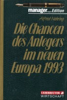 Die Chancen des Anlegers im neuen Europa 1993