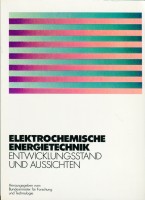 Elektrochemische Energietechnik -Entwicklungsstand und Aussichten.