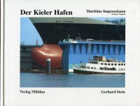 Der Kieler Hafen. Maritime Impressionen. Dt. /Engl.