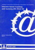 Internet-Based-Teaching and Learning (IN-TELE) 99 IN-TELE 99 Konferenzbericht / Proceedings IN-TELE 99 / Actes du colleque IN-TELE 99 (Internet Communication)