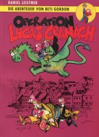Operation Lucas Cranach . Die Abenteuer von Beti Gordon .