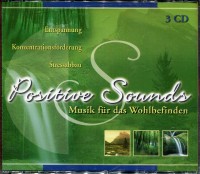 Positive Sounds - Musik Für Das Wohlbefinden (3CD)
