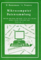 Mikrocomputer Datensammlung. 8085/Z80, 8086-80486, 8087-80387, XT/AT, PS/2, MS-DOS, DEBUG, MASM CP/M, DDT, ASM, PASCAL, C