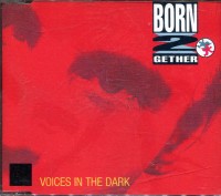 Voices in the dark (Long Version, 1991)