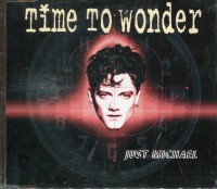 Time to wonder (3 versions)/Got to be time