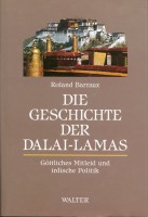 Die Geschichte der Dalai Lamas. Göttliches Mitleid und irdische Politik
