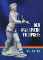 Der Bayerische Filmpreis 91 92 93
