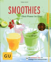 Smoothies Obst-Power im Glas (GU KüchenRatgeber)