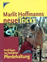 Marlit Hoffmanns neue Tricks Profitipps zur besseren Pferdehaltung