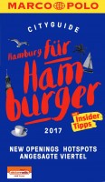 MARCO POLO Cityguide Hamburg für Hamburger 2017 Mit Insider-Tipps und Cityatlas. (MARCO POLO Cityguides)
