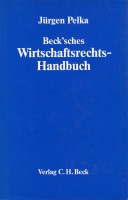 Becksches Wirtschaftsrechts- Handbuch