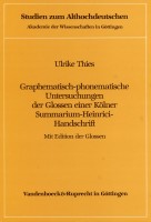 Thies, Ulrike: Graphematisch-phonematische Untersuchungen der Glossen einer Kölner Summarium-Heinrici-Handschrift. Mit Edition der Glossen. Vandenhoeck & R., 1989. Gr.-8°. 193 S. kart. (ISBN 3-525-20329-2)