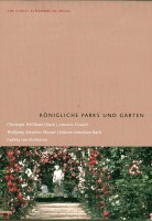 The Finest Blossoms of Music: Königliche Parks und Gärten