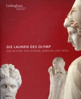 Die Launen des Olymp Der Mythos von Athena, Marsyas und Apoll. Ausstellung - Liebieghaus in Frankfurt am Main