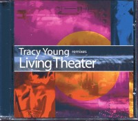 Living Theater-Tracy Young Remixes