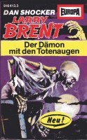 Dan Shocker/ LARRY BRENT / Der Dämon mit den Totenaugen