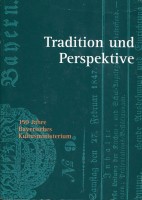Tradition und Perspektive  150 Jahre Bayerisches Kultusministerium