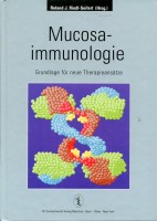 Mucosaimmunologie. Grundlage für neue Therapieansätze