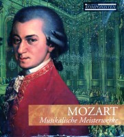 MOZART - Musikalische Meisterwerke