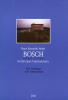 Bosch 1886-1986. Porträt eines Unternehmens